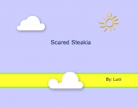 Scared Steakia