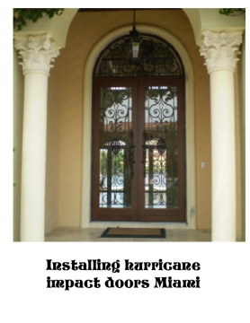 Advantages you can get by installing hurricane impact doors Miami