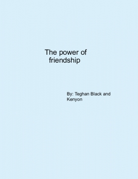 The power of friendship