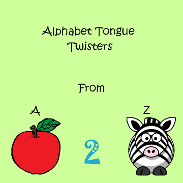 Alphabet Tongue Twisters
