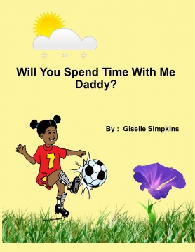 Will You Spend Time With Me Daddy?