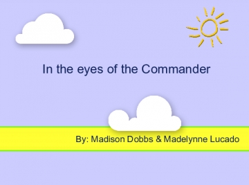 In the eyes of the Commander