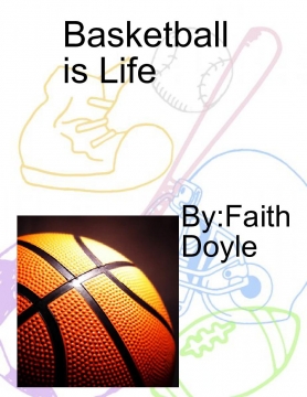 Basketball is Life