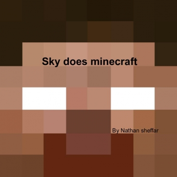 Sky does Minecraft