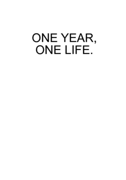 One Year, One Life
