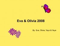 Eva & Olivia                                    2008