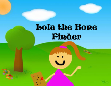 Lola the Bone Finder