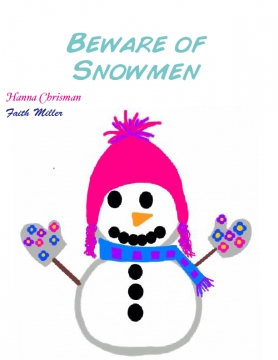 Beware of Snowman