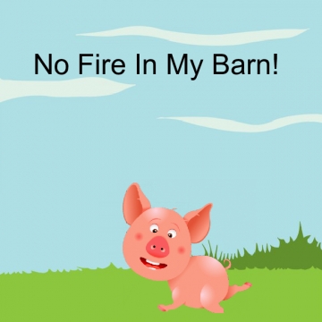 No Fire In My Barn!