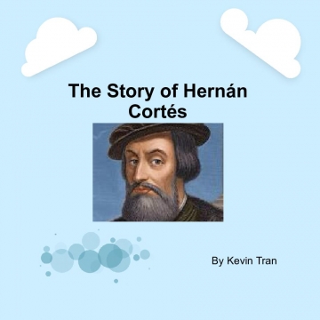 The Story of Hernán Cortés
