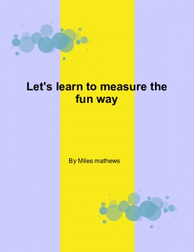 Let's learn to measure the fun way