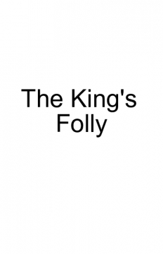 The King's Folly