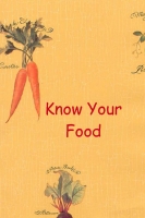 Know Your Food