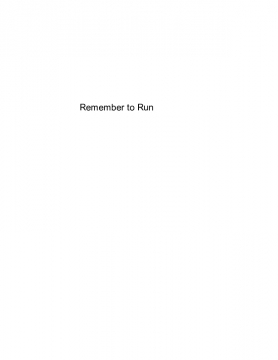 Remember to Run