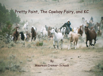 Pretty Paint, The Cowboy Fairy, and KC