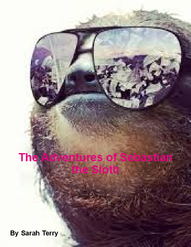 The Adventures of Sebastian the Sloth