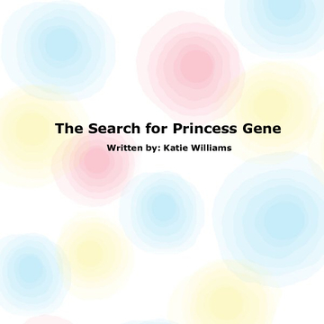 The Search for Princess Gene