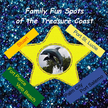Family Fun Spots of the Treasure Coast
