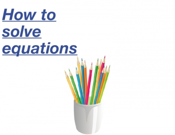 How to solve equations