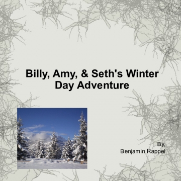 Billy, Amy, & Seth's Winter Day Adventure