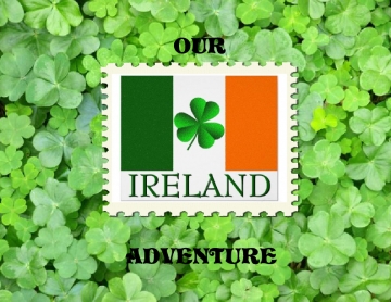 Our Ireland Adventure