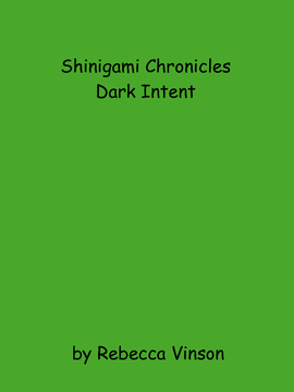 Shinigami Chronicles: Dark Intent