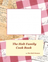 Holt Family Cookbook