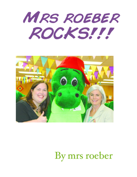Mrs roeber rocks