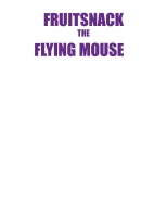 Fruit Snack The Flying Mouse