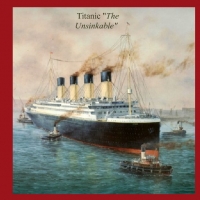 Titanic "The Unsinkable"