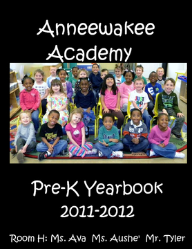 Anneewakee Academy 2011-2012 Pre-K Yearbook