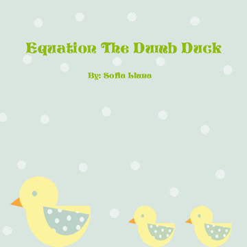Equation The Dumb Duck