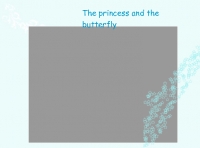 the princess and the butterfly