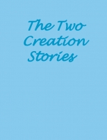 The Two Creation Stories