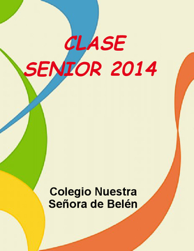 ANUARIO CLASE SENIOR 2014 COLEGIO BELÉN