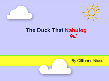The Duck That Nahulog