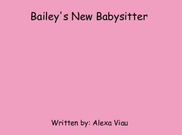Bailey's New Babysitter