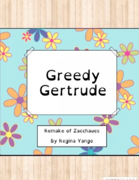 Greedy Gertrude