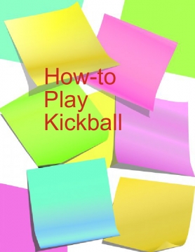 How to Play Kickball