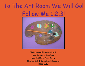 To The Art Room We Will Go!  Follow Me...1,2,3!