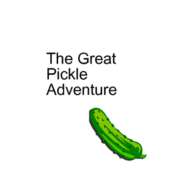 The Great Pickle Adventure