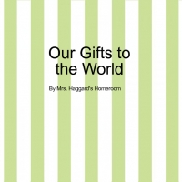 Our Gifts to the World