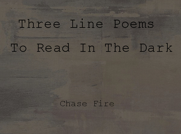 Three Line Poems To Read In The Dark