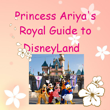 Princess Ariya's Royal Guide to Disneyland
