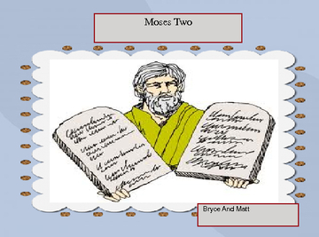 Moses Two