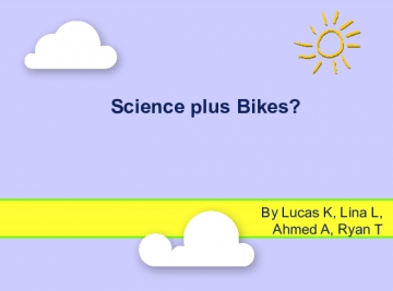 Science and Bikes