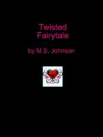 Twisted Fairytale