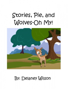 Stories, Pie, and Wolves-Oh My!