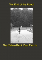 The End of the Road (The Yellow Brick One That Is)