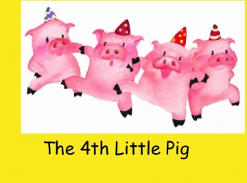 The 4th Little Pig